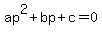 ap%5E2%2Bbp%2Bc=0