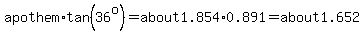 apothem%2Atan%2836%5Eo%29=about1.854%2A0.891=about1.652