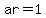 ar=1