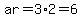 ar=3%2A2=6