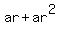 ar+%2B+ar%5E2