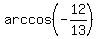 arccos%28-12%2F13%29