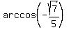 arccos%28-sqrt%287%29%2F5%29