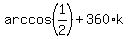 arccos%281%2F2%29%2B360%2Ak
