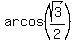 arcos%28sqrt%283%29%2F2%29
