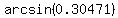 arcsin%280.30471%29