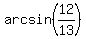 arcsin%2812%2F13%29