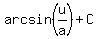 arcsin%28u%2Fa%29%2BC