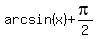arcsin%28x%29+%2B+pi%2F2