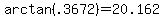 arctan%28.3672%29+=+20.162