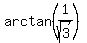 arctan%281%2Fsqrt%283%29%29