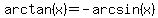 arctan%28x%29=-arcsin%28x%29