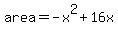 area=-x%5E2%2B16x