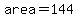 area=144
