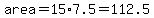 area=15%2A7.5=112.5