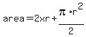area=2xr%2Bpi%2Ar%5E2%2F2
