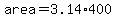 area=3.14%2A400