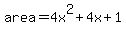 area=4x%5E2%2B4x%2B1
