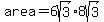 area=6sqrt%283%29%2A8sqrt%283%29