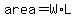 area=W%2AL