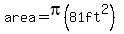 area=pi%2881ft%5E2%29