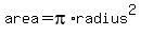 area=pi%2Aradius%5E2