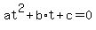 at%5E2+%2B+b%2At+%2B+c+=+0
