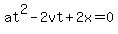 at%5E2-2vt%2B2x+=+0