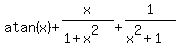 atan%28x%29+%2B+x%2F%281%2Bx%5E2%29+%2B+1%2F%28x%5E2%2B1%29
