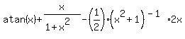 atan%28x%29+%2B+x%2F%281%2Bx%5E2%29+-+%281%2F2%29%2A%28x%5E2%2B1%29%5E%28-1%29%2A2x