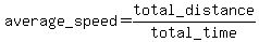 average_speed=+total_distance%2Ftotal_time