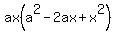 ax%28a%5E2+-+2ax+%2B+x%5E2%29