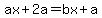 ax%2B2a=bx%2Ba