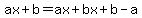 ax%2Bb=ax%2Bbx%2Bb-a