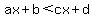 ax%2Bb+%3C+cx%2Bd