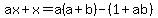 ax%2Bx=a%28a%2Bb%29-%281%2Bab%29