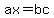 ax=bc