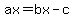 ax=bx-c