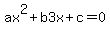 ax%5E2%2Bb3x%2Bc=0
