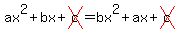 ax%5E2%2Bbx%2Bcross%28c%29=bx%5E2%2Bax%2Bcross%28c%29
