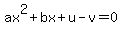 ax%5E2%2Bbx%2Bu-v=0