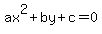 ax%5E2%2Bby%2Bc=0