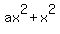ax%5E2%2Bx%5E2