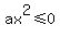 ax%5E2%3C=0