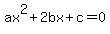 ax%5E2+%2B+2bx+%2B+c+=+0