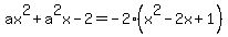 ax%5E2+%2B+a%5E2x+-+2=-2%28x%5E2-2x%2B1%29