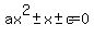 ax%5E2+%2B-x%2B-c=0