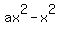 ax%5E2-x%5E2