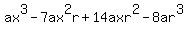 ax%5E3-7ax%5E2r%2B14axr%5E2-8ar%5E3%29+=+0