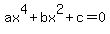 ax%5E4+%2B+bx%5E2+%2B+c+=+0